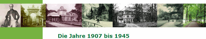 Die Jahre 1907 bis 1945